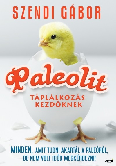 Paleolit táplálkozás kezdőknek /Minden amit tudni akartál a paleóról, de nem volt időd megkérdezni