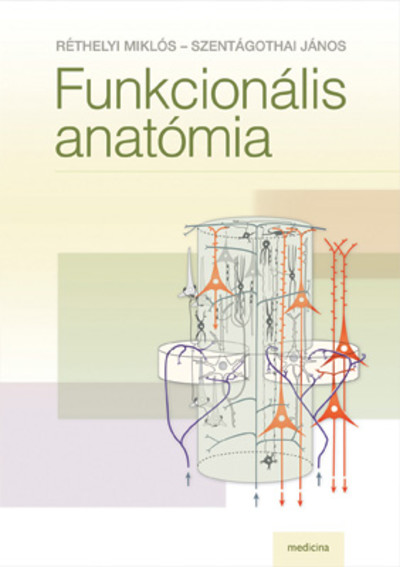 Funkcionális anatómia (9. kiadás)
