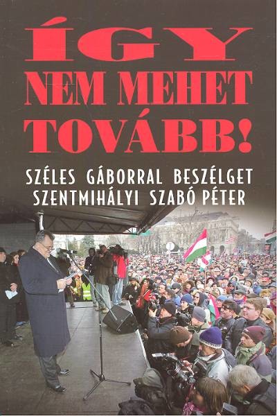 Így nem mehet tovább!