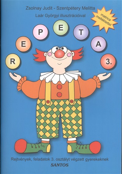 Repeta 3. /Rejtvények, feladatok 3. osztályt végzett gyerekeknek