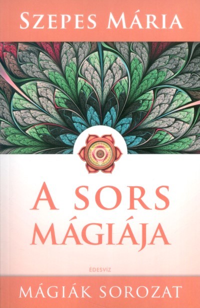 A sors mágiája /Mágiák sorozat