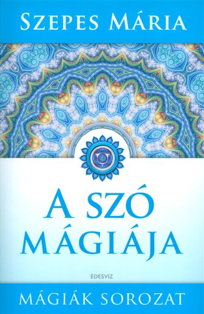 A szó mágiája /Mágiák sorozat