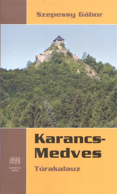 KARANCS-MEDVES TÚRAKALAUZ