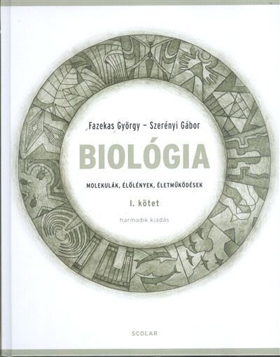 Biológia I. molekulák, élőlények, életműködések (harmadik kiadás)