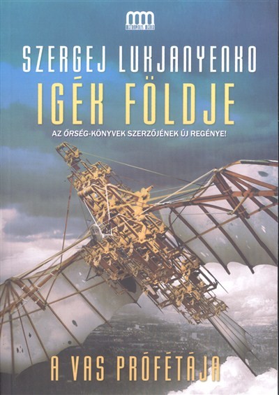 Igék földje /A vas prófétája