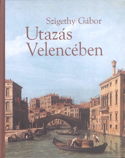 UTAZÁS VELENCÉBEN