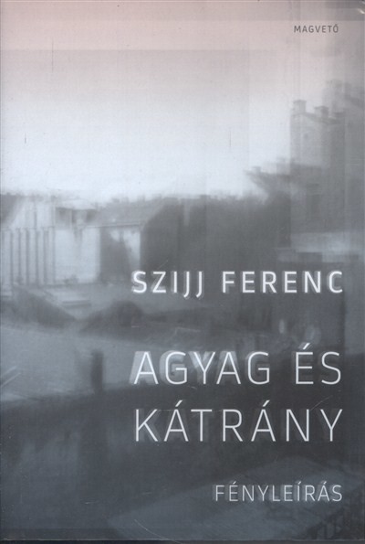 AGYAG ÉS KÁTRÁNY /FÉNYLEÍRÁS