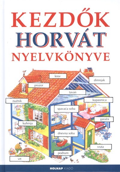 KEZDŐK HORVÁT NYELVKÖNYVE