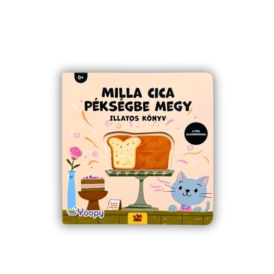 Milla cica pékségbe megy - Illatos könyv
