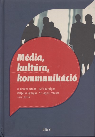 MÉDIA, KULTÚRA, KOMMUNIKÁCIÓ