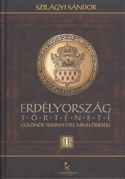 Erdélyország története II. /Különös tekintettel mívelődésére