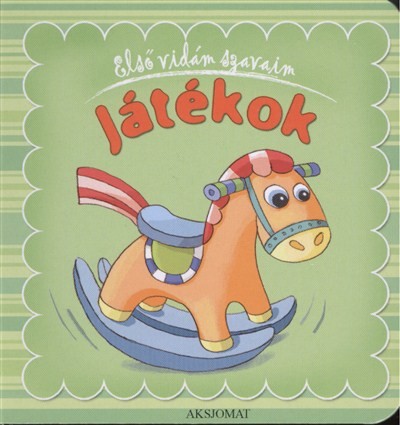 ELSŐ VIDÁM SZAVAIM: JÁTÉKOK