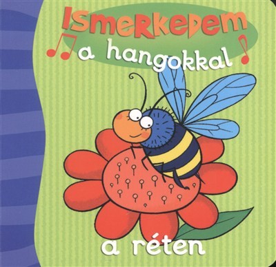 Ismerkedem a hangokkal a réten
