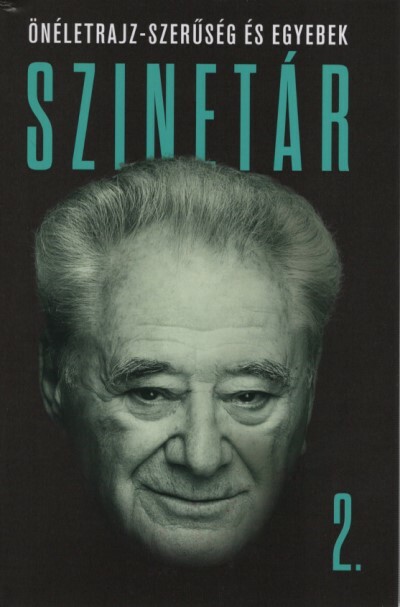 Szinetár 2. - Önéletrajz-szerűség és egyebek