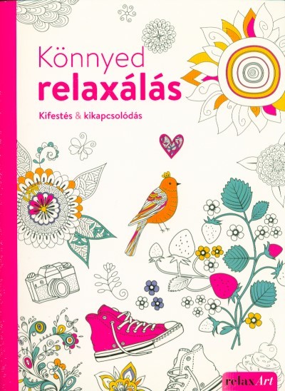 KÖNNYED RELAXÁLÁS /KIFESTÉS & KIKAPCSOLÓDÁS