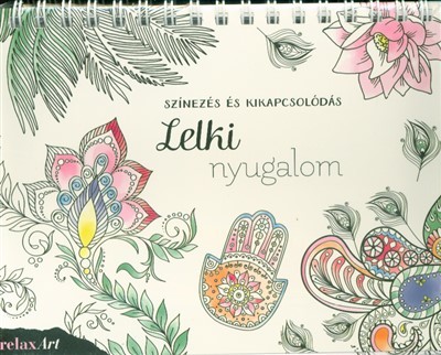 LELKI NYUGALOM /SZÍNEZÉS ÉS KIKAPCSOLÓDÁS