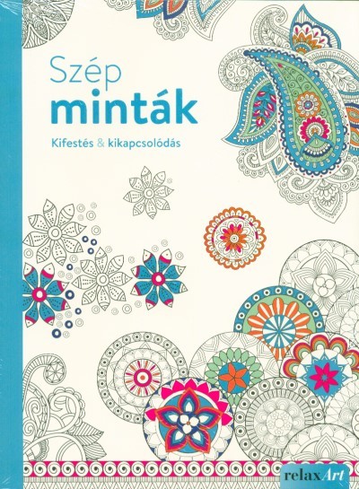 SZÉP MINTÁK /KIFESTÉS & KIKAPCSOLÓDÁS