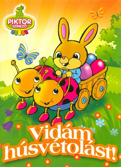 VIDÁM HÚSVÉTOLÁST! /PIKTOR SZÍNEZŐ §H