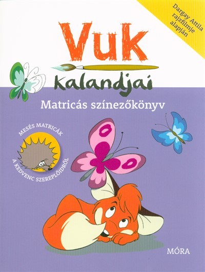  Vuk kalandjai /Matricás színezőkönyv (2. kiadás) 