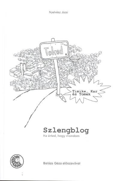 SZLENGBLOG /HA ÉRTED, HOGY MONDOM