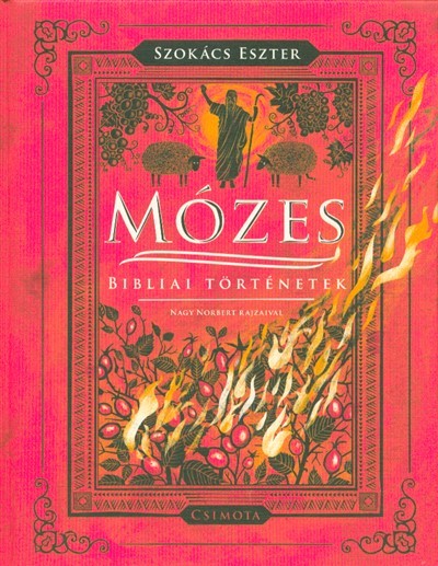 Mózes - Bibliai történetek