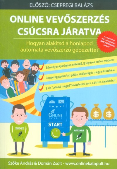 ONLINE VEVŐSZERZÉS CSÚCSRA JÁRATVA /HOGYAN ALAKÍTSD HONLAPOD AUTOMATA VEVŐSZERZŐ GÉPEZETTÉ?