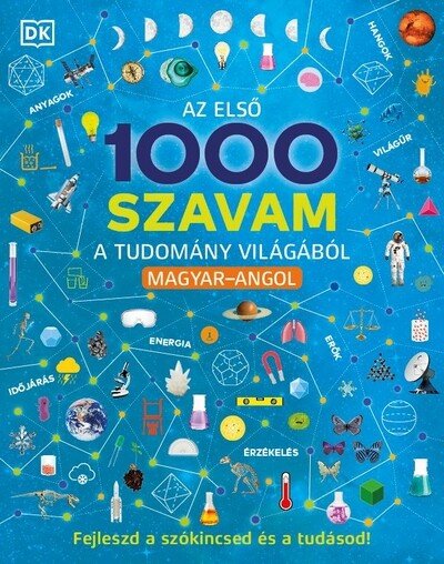 Az első 1000 szavam a tudomány világából – Magyar-Angol