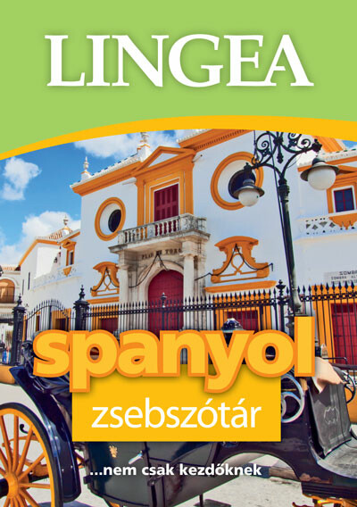 Lingea Spanyol zsebszótár - ...nem csak kezdőknek (2. kiadás)