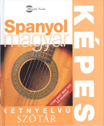 Spanyol-magyar képes kétnyelvű szótár