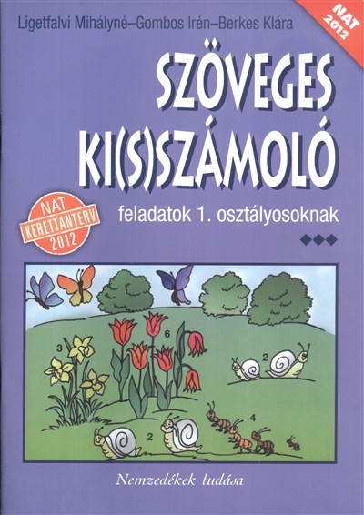 SZÖVEGES KI(S)SZÁMOLÓ 1.OSZTÁLYOSOKNAK /NAT