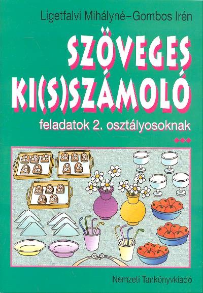 SZÖVEGES KI(S)SZÁMOLÓ /2.OSZTÁLYOSOKNAK