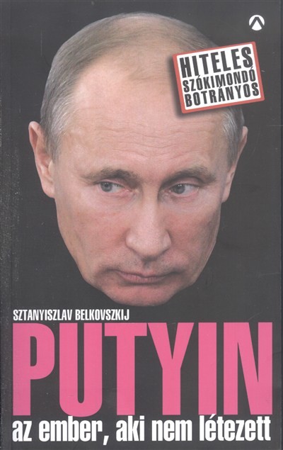 Putyin - Az ember, aki nem létezett