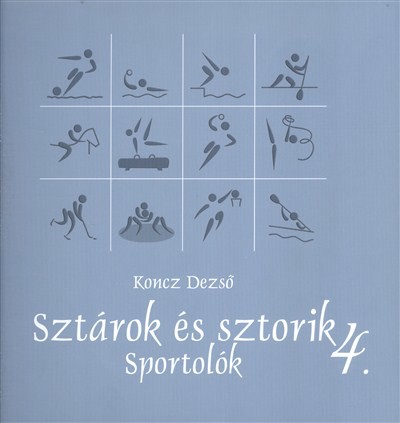 SZTÁROK ÉS SZTORIK 4. /SPORTOLÓK