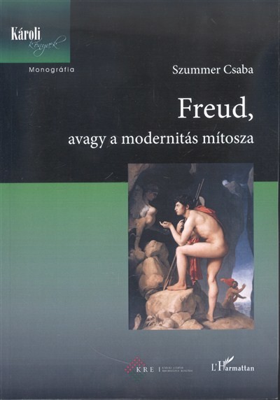 Freud, avagy a modernitás mítosza