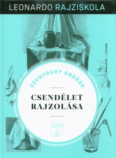 Csendélet rajzolása - Leonardo rajziskola 1.
