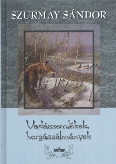 Vadászemlékek, horgászélmények