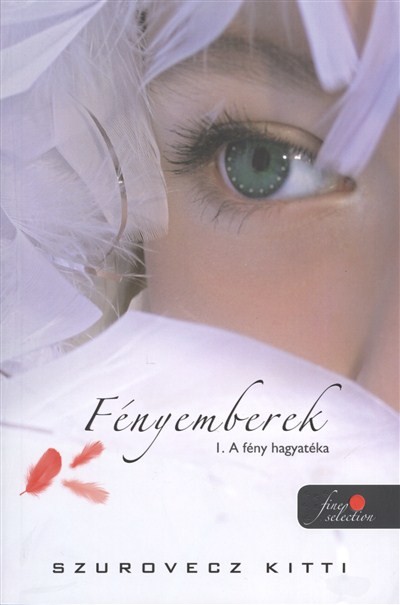 Fényemberek 1. /A fény hagyatéka