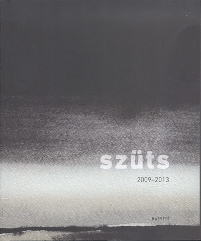 SZÜTS 2009-2013. /AKVARELLEK - WATERCOLORS