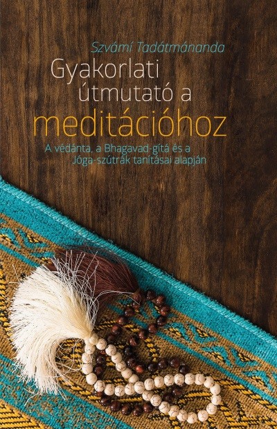 Gyakorlati útmutató a meditációhoz - 