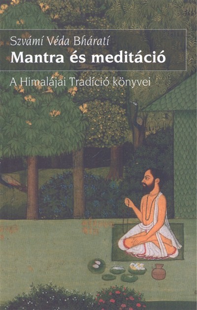  Mantra és meditáció /A himalájai tradíció könyvei 