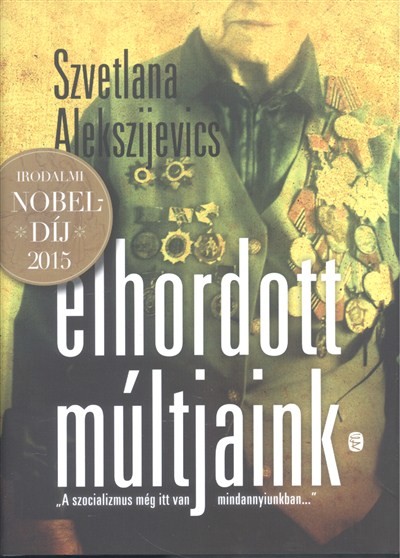 Elhordott múltjaink