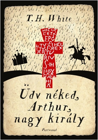 Üdv néked, Arthur, nagy király!