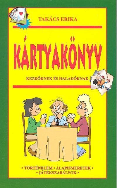 KÁRTYAKÖNYV /KEZDŐKNEK ÉS HALADÓKNAK