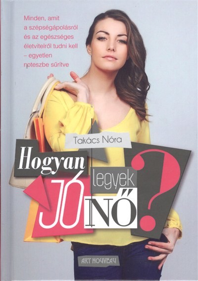 HOGYAN LEGYEK JÓ NŐ?