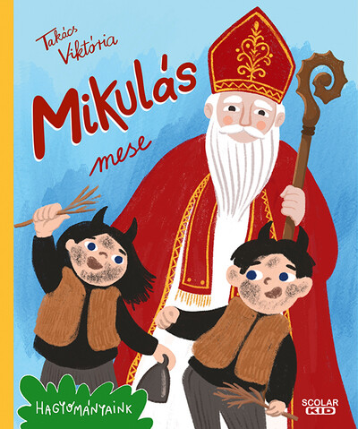 Mikulás mese - Hagyományaink §K