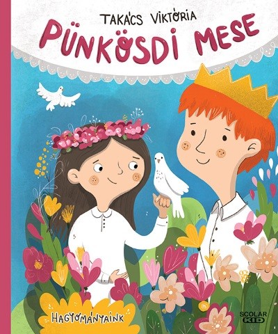 Pünkösdi mese - Hagyományaink