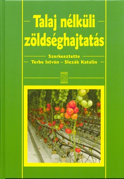 TALAJ NÉLKÜLI ZÖLDSÉGHAJTATÁS