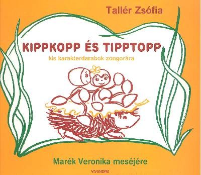 Kippkopp és Tipptopp /Kis karakterdarabok zongorára