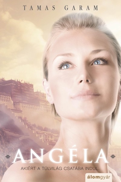 Angéla /Akiért a túlvilág csatában indul