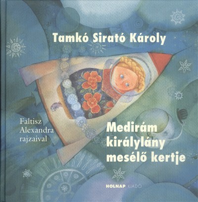 Medirám királylány mesélő kertje